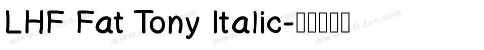 LHF Fat Tony Italic字体转换